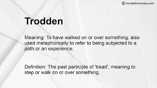 Trodden Meaning [upl. by Sapers]