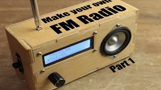 Make your own FM Radio  Part 1 [upl. by Ahsiyt]