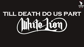 White Lion  Till Death Do Us Part Karaoke  Instrumental [upl. by Inman]