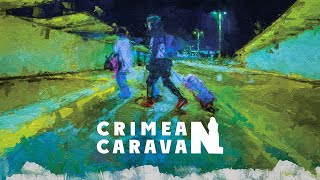 Crimean Caravan [upl. by Latricia446]