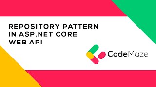 Repository Pattern In ASPNET Core Web API [upl. by Vidovik671]