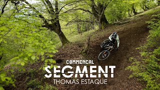 COMMENCAL SEGMENT  Thomas Estaque [upl. by Clancy]