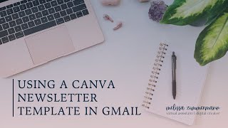 Using a Canva Newsletter Template in Gmail  Canva Tutorial amp Email Marketing Tips [upl. by Oyek497]