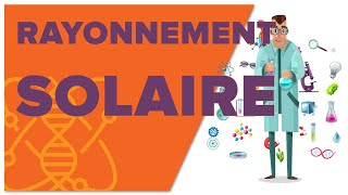 Rayonnement Solaire  1ère  Enseignement Scientifique [upl. by Mihalco]