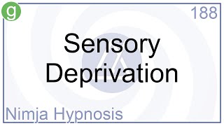 Sensory Deprivation  Hypnosis [upl. by Madea]