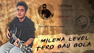 Milena Level Tero Bau Bola  Paschimeli  Dohori Version  Ft coolboyyy69 [upl. by Berriman]