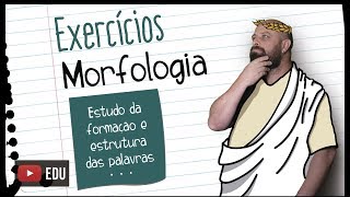 Exercícios de morfologia  Prof Noslen [upl. by Rebma813]