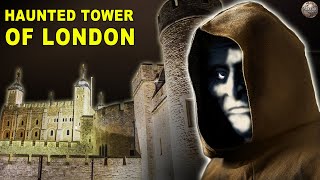 The Tower of London’s Haunted History [upl. by Atikam]