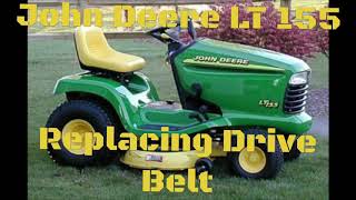 John Deere LT 155 Riding Lawn Mower  REPLACING THE DRIVE  TRACTION BELT  HOW TO [upl. by Aileduab]