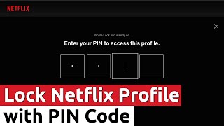 How to Lock Netflix Profile with Password PIN LOCK [upl. by Nnairam]