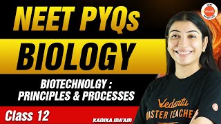 NEET PYQs for Biotechnology Principles and Processes  Class 12 Biology  NEET 2024 [upl. by Golightly]