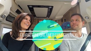 Kastenwagen Dreamer Campervan XL Erstes Fahrgefühl [upl. by Leakcim394]