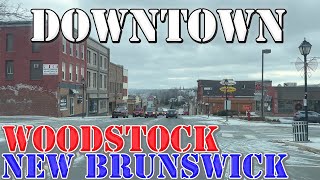 Woodstock  New Brunswick  Canada  4K Downtown Drive [upl. by Saylor]