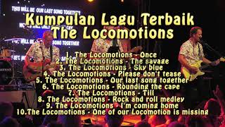 The Locomotions  Kumpulan Lagu Terbaik The Locomotions [upl. by Reivazx35]