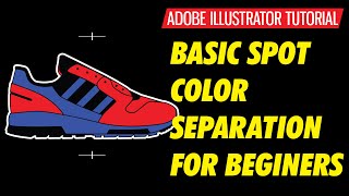 ADOBE ILLUSTRATOR TUTORIAL FOR SCREEN PRINTING BASIC SPOT COLOR SEPARATION FOR BEGINNERS [upl. by Ettennaej]