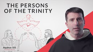 The Persons of the Trinity Aquinas 101 [upl. by Ylrebme]