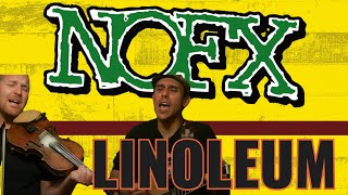 NOFX  LINOLEUM  COVER [upl. by Rosati]