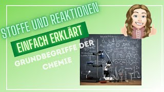 Stoffarten und Reaktionen  Grundbegriffe der Chemie [upl. by Bose834]