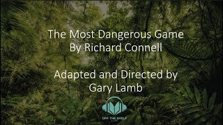 quotThe Most Dangerous Gamequot by Richard Connell Off the Shelf Short Stories Out Loud [upl. by Ojeibbob]