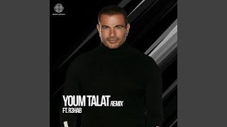 Youm Talat Remix [upl. by Arahahs525]