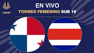 En VIVO  Panamá vs Costa Rica  UNCAF Torneo Femenino Sub 16 2024 [upl. by Balkin]