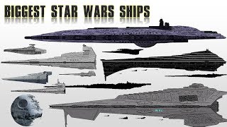 15 Biggest Star Wars Ships  Explained [upl. by Dodd533]