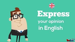 How to Give Your Opinion in English [upl. by Niamrahc400]