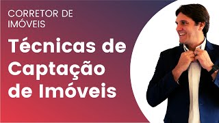 Corretor de Imóveis Como Captar Imóveis de forma efetiva [upl. by Calva]