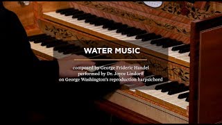 Harpsichord Performance of Handels Water Music [upl. by Siraval]