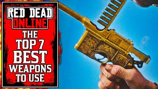 Top 7 BEST GUNS You NEED To Use In Red Dead Online 2021 RDR2 Best Weapons [upl. by Aneehta]