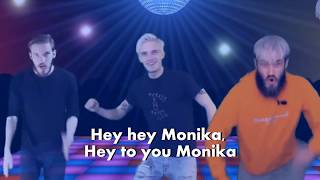 PewDiePie  Hej Monika English Lyrics ft Party In Backyard [upl. by Ysiad]