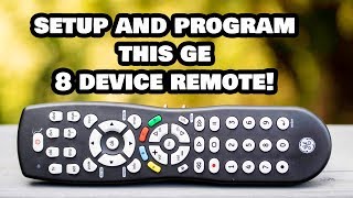 Setup and Program this 8 Device GE Remote to Any Device [upl. by Colley978]