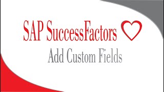 Add Custom Fields  SAP SuccessFactors Employee Central [upl. by Ekim]