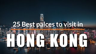 25 Best Places to Visit in Hong Kong 2020  Travel Video  Travel Guide  SKY Travel [upl. by Htebarual]