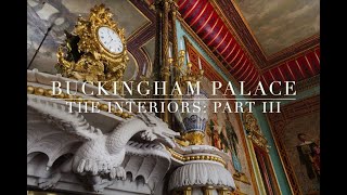 Buckingham Palace The Interiors Part III [upl. by Otirecul]