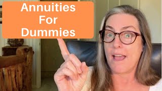 Annuities for Dummies [upl. by Einitsed]