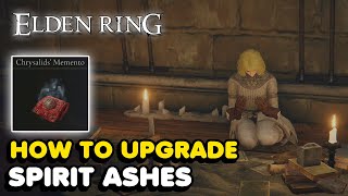 How To Upgrade Spirit Ashes Summons In Elden Ring [upl. by Jochebed]