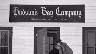 HISTORY OF  Hudson Bay Company [upl. by Heriberto]