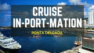 Information About Ponta Delgada Cruise Port  Cruise InPortmation [upl. by Allwein69]