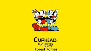 Cuphead OST  Forest Follies Music [upl. by Nosecyrb]