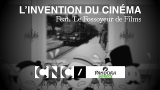 L’INVENTION DU CINÉMA  Feat Le Fossoyeur de Films [upl. by Lowell569]