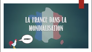 Terminale  La France dans la mondialisation [upl. by Ria299]