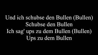 Schubse den Bullen  Schwesta Ewa  Lyrics [upl. by Lenra108]