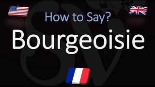 How to Pronounce Bourgeoisie CORRECTLY French amp English Pronunciation [upl. by Eras20]