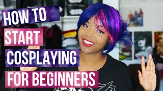 How to Start Cosplaying for Beginners [upl. by Atiragram]