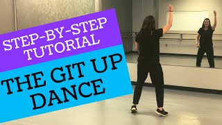 quotTHE GIT UPquot DANCE  Blanco Brown BEGINNER DANCE TUTORIAL Backview StepbyStep and Easy [upl. by Raama]