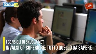 Prove INVALSI 5 superiore tutto quello da sapere [upl. by Favianus]