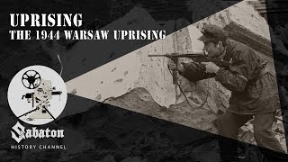 Uprising – The 1944 Warsaw Uprising – Sabaton History 076 Official [upl. by Harvey]