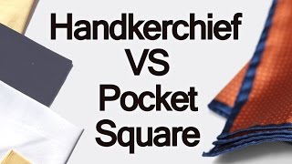 Handkerchief Vs Pocket Square  Difference Between Handkerchiefs amp Mens Pocketsquares [upl. by Soelch]