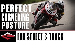 Perfect Cornering Posture for the Street and Track Riding  Motorcycle Riding Techniques [upl. by Yruama197]